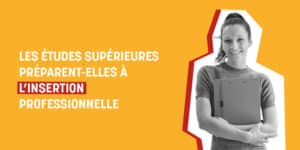 les études supérieures préparent-elles a l'insertion professionnelle